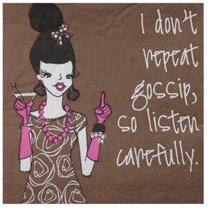 Set of Two (2) I Don’t Repeat Gossip…So Listen Decoupage Cocktail Napkins